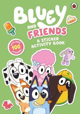 Bluey: Bluey and Friends: A Sticker Activity Book - Bluey - cover