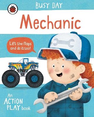 Busy Day: Mechanic: An action play book - Dan Green - cover