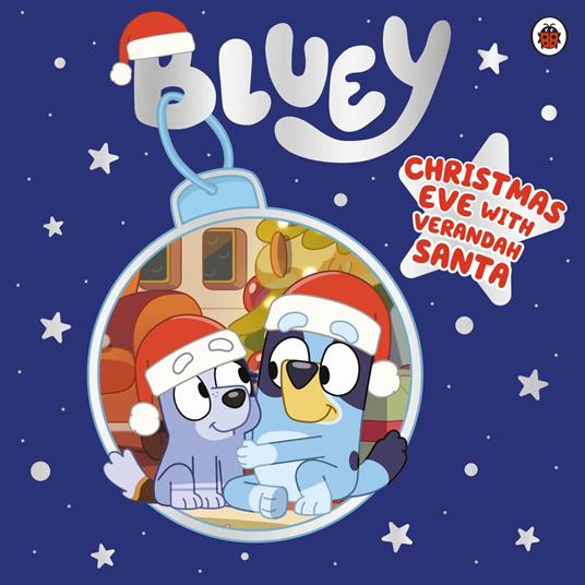 Bluey: Christmas Eve with Verandah Santa - Bluey - ebook