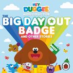 Hey Duggee Audio Collection: The Big Day Out Badge and Other Stories