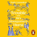 The Trouble With Mrs Montgomery Hurst