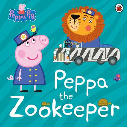 Peppa Pig: Peppa The Zookeeper - Peppa Pig - ebook