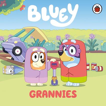 Bluey: Grannies - Bluey - ebook