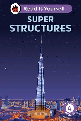 Super Structures: Read It Yourself - Level 4 Fluent Reader - Ladybird - cover