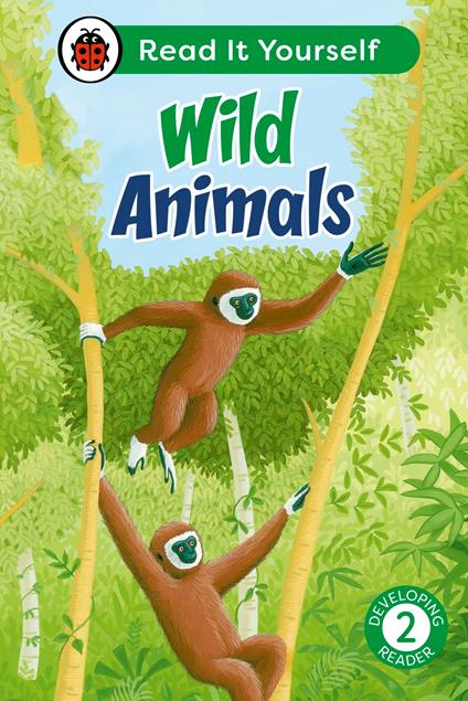 Wild Animals: Read It Yourself - Level 2 Developing Reader - Ladybird - ebook