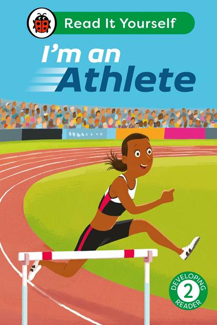 I'm an Athlete: Read It Yourself - Level 2 Developing Reader - Ladybird - ebook