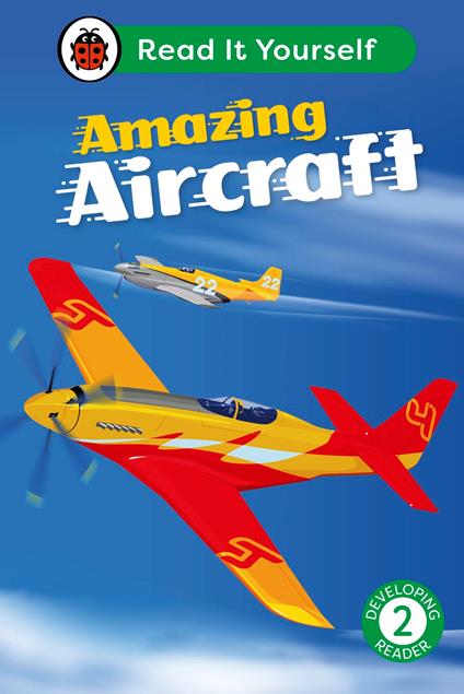 Amazing Aircraft: Read It Yourself - Level 2 Developing Reader - Ladybird - ebook