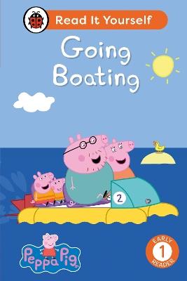 Peppa Pig Going Boating: Read It Yourself - Level 1 Early Reader - Ladybird,Peppa Pig - cover