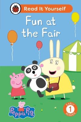 Peppa Pig Fun at the Fair: Read It Yourself - Level 1 Early Reader - Ladybird,Peppa Pig - cover