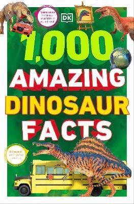 1,000 Amazing Dinosaur Facts - DK - cover