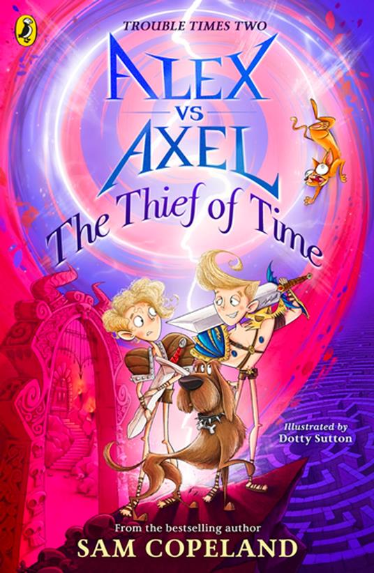 Alex vs Axel: The Thief of Time - Sam Copeland,Dotty Sutton - ebook
