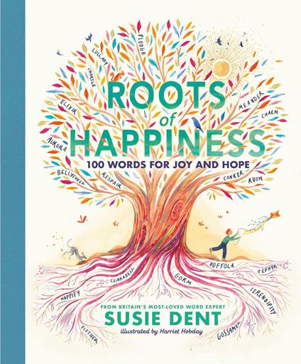 Roots of Happiness - Susie Dent,Harriet Hobday - ebook