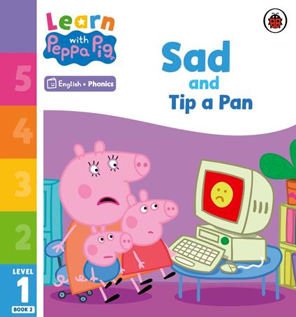 Learn with Peppa Phonics Level 1 Book 2 – Sad and Tip a Pan (Phonics Reader) - Peppa Pig - ebook