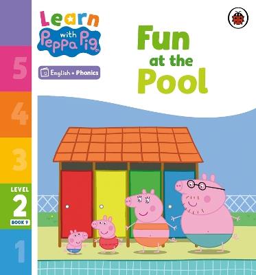 Learn with Peppa Phonics Level 2 Book 9 – Fun at the Pool (Phonics Reader) - Peppa Pig - cover