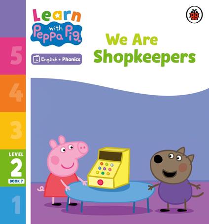 Learn with Peppa Phonics Level 2 Book 7 – We Are Shopkeepers (Phonics Reader) - Peppa Pig - ebook