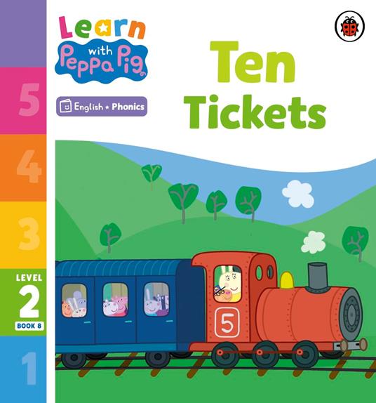 Learn with Peppa Phonics Level 2 Book 8 – Ten Tickets (Phonics Reader) - Peppa Pig - ebook