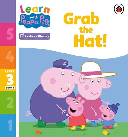 Learn with Peppa Phonics Level 3 Book 1 – Grab the Hat! (Phonics Reader) - Peppa Pig - ebook
