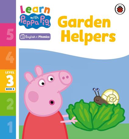 Learn with Peppa Phonics Level 3 Book 8 – Garden Helpers (Phonics Reader) - Peppa Pig - ebook