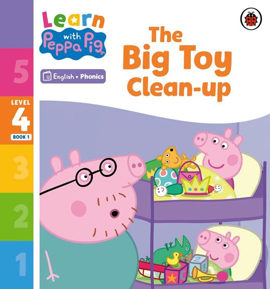 Learn with Peppa Phonics Level 4 Book 1 – The Big Toy Clean-up (Phonics Reader) - Peppa Pig - ebook