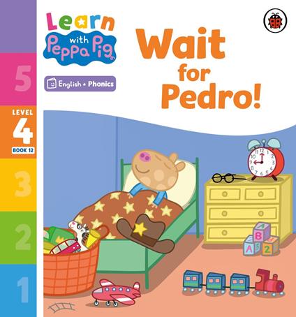 Learn with Peppa Phonics Level 4 Book 12 – Wait for Pedro! (Phonics Reader) - Peppa Pig - ebook