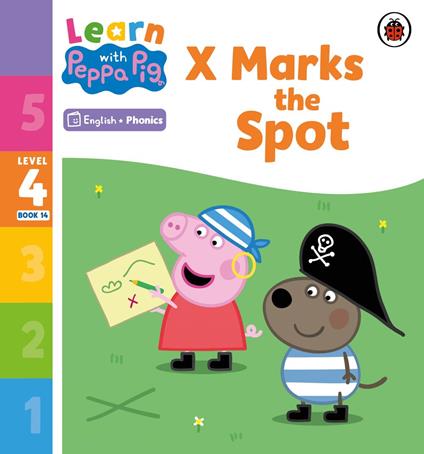 Learn with Peppa Phonics Level 4 Book 14 – X Marks the Spot (Phonics Reader) - Peppa Pig - ebook