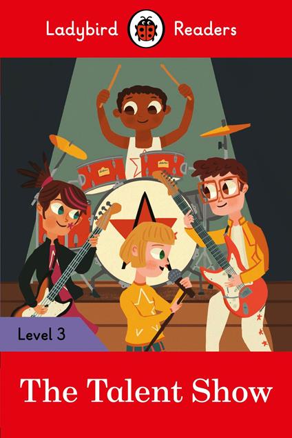 Ladybird Readers Level 3 - The Talent Show (ELT Graded Reader) - Ladybird - ebook