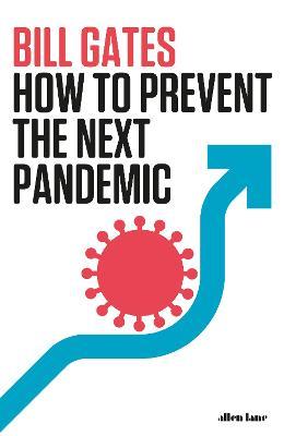 How to Prevent the Next Pandemic - Bill Gates - cover