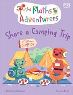 The Maths Adventurers Share a Camping Trip: Discover Division
