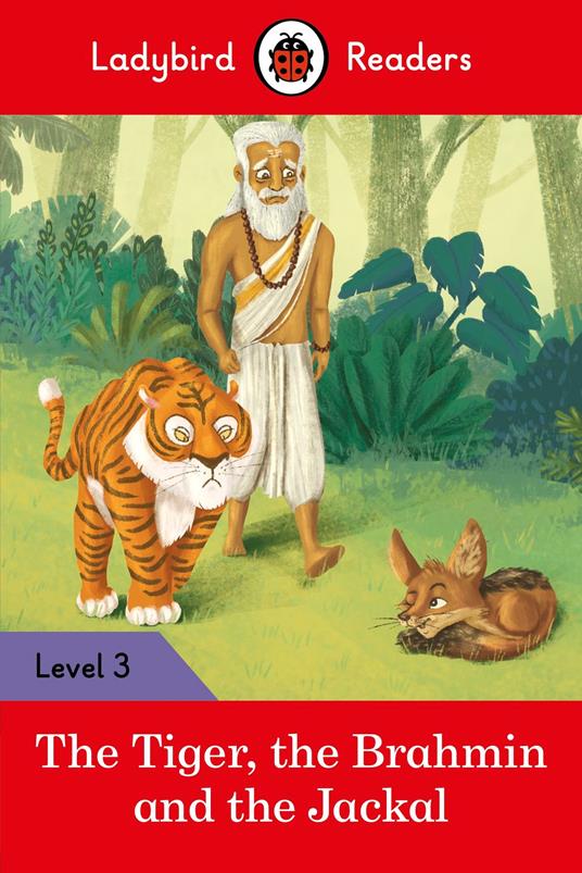 Ladybird Readers Level 3 - Tales from India - The Tiger, The Brahmin and the Jackal (ELT Graded Reader) - Ladybird - ebook