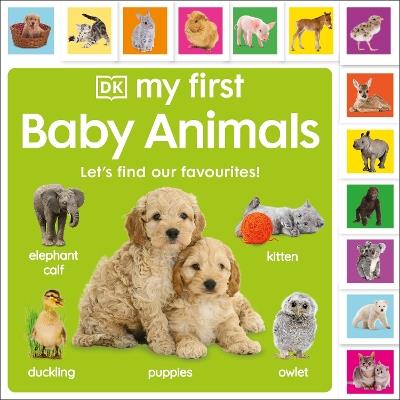 My First Baby Animals: Let's Find Our Favourites! - DK - cover
