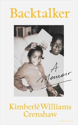 Backtalker: A Memoir - Kimberlé Williams Crenshaw - cover