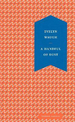 A Handful of Dust - Evelyn Waugh - cover