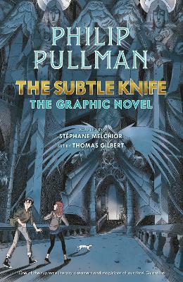 The Subtle Knife: The Graphic Novel - Philip Pullman - cover