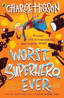 Worst. Superhero. Ever - Charlie Higson - cover