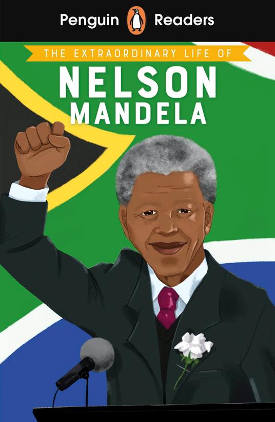 Penguin Readers Level 2: The Extraordinary Life of Nelson Mandela (ELT Graded Reader) - E. L. Norry - ebook