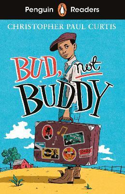 Penguin Readers Level 4: Bud, Not Buddy (ELT Graded Reader) - Christopher Paul Curtis - cover