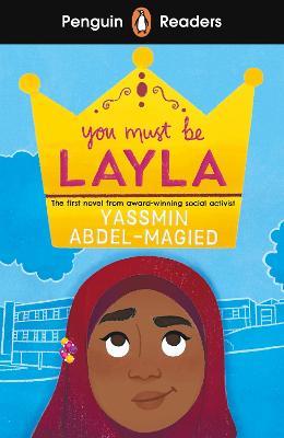 Penguin Readers Level 4: You Must Be Layla (ELT Graded Reader) - Yassmin Abdel-Magied - cover
