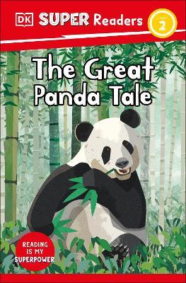 DK Super Readers Level 2 The Great Panda Tale - DK - cover