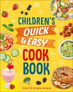 Children's Quick & Easy Cookbook: More Than 60 Simple Recipes