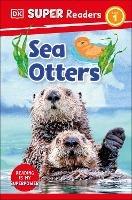 DK Super Readers Level 1 Sea Otters - DK - cover