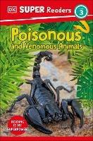 DK Super Readers Level 3 Poisonous and Venomous Animals - DK - cover