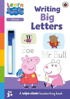 Learn with Peppa: Writing Big Letters: Wipe-Clean Activity Book - Peppa Pig - cover
