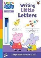 Learn with Peppa: Writing Little Letters: Wipe-Clean Activity Book - Peppa Pig - cover