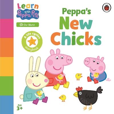 Learn with Peppa: Peppa's New Chicks - Peppa Pig - cover
