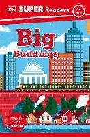 DK Super Readers Pre-Level Big Buildings - DK - cover