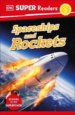 DK Super Readers Level 2 Spaceships and Rockets - DK - cover
