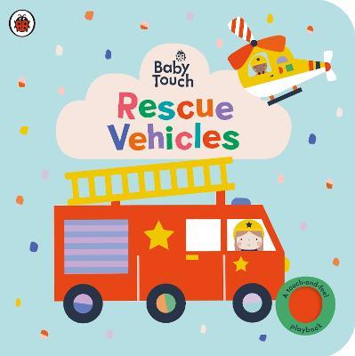 Baby Touch: Rescue Vehicles: A touch-and-feel playbook - Ladybird - cover
