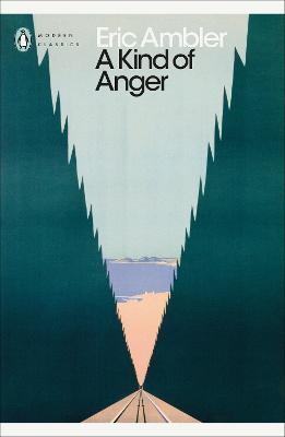 A Kind of Anger - Eric Ambler - cover