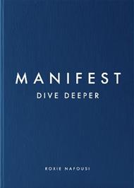 Manifest: Dive Deeper: The No 5 Sunday Times Bestseller
