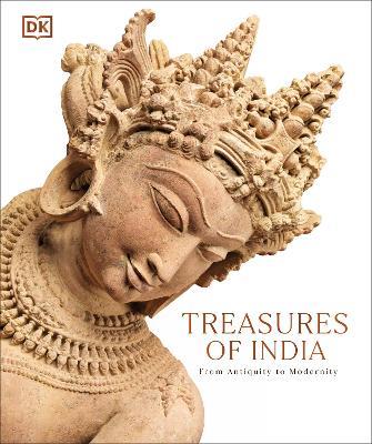 Treasures of India: From Antiquity to Modernity - DK - cover
